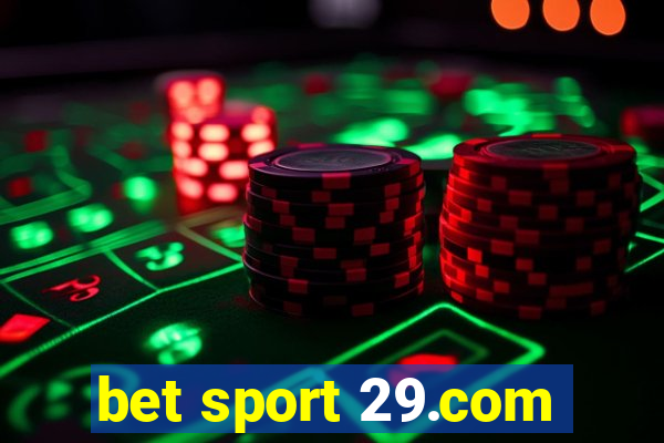 bet sport 29.com